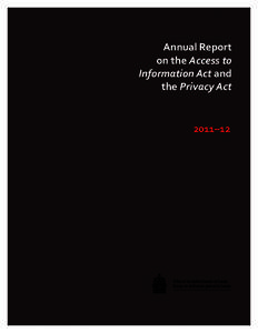 Annual Report on the Access to Information Act and the Privacy Act  2011–12