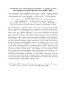 Thermodynamic and transport signatures of magnetic order and quantum criticality in single-crystalline NbFe2 Sven Friedemann1 , Max Hirschberger2 , Megan Stanley1 , William J. Duncan3 , Andreas Neubauer2 , Thomas Bauer4 