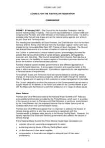 9 FEBRUARY 2007 COUNCIL FOR THE AUSTRALIAN FEDERATION COMMUNIQUÉ SYDNEY, 9 February 2007 – The Council for the Australian Federation held its second meeting today in Sydney. The Council was established in October 2006