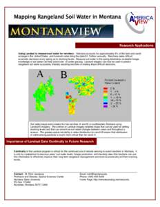 Mapping Rangeland Soil Water in Montana  Research Applications Using Landsat to measure soil water for ranchers – Montana accounts for approximately 6% of the farm and ranch acreage in the United States, and livestock 
