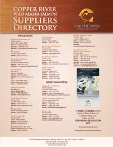 PROCESSORS Copper River Seafoods, IncE 1st Ave Anchorage, AlaskaPhone: Toll free: 