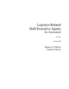 Logistics-Related DoD Executive Agents An Assessment JS713R1 October 2000