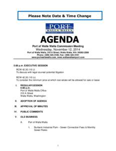 Please Note Date & Time Change  AGENDA Port of Walla Walla Commission Meeting  Wednesday, November 12, 2014