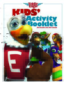3rd Grade and 4th Grade  KIDS, DO YOU KNOW WHAT TO DO IF YOU EVER COME ACROSS A GUN?  Hi! I’m Eddie Eagle, and this is the Wing Team! We’re here to teach you an
