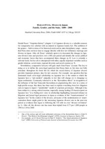 HARALD FUESS, Divorce in Japan: Family, Gender, and the State, 1600 – 2000 Stanford University Press, 2004, Cloth[removed]; 248 pp. $38.50 Harald Fuess’ “forgotten history” (chapter 1) of Japanese divorce is