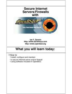 Secure Internet Servers/Firewalls with Ian F. Darwin http://www.darwinsys.com