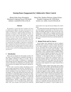 Sensing Dance Engagement for Collaborative Music Control Michael Kuhn, Roger Wattenhofer Distributed Computing Group, ETH Z¨urich {kuhnmi, wattenhofer}@tik.ee.ethz.ch  Abstract