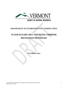 DEPARTMENT OF ENVIRONMENTAL CONSERVATION  FLOOD HAZARD AREA AND RIVER CORRIDOR PROTECTION PROCEDURE  OCTOBER 6, 2014