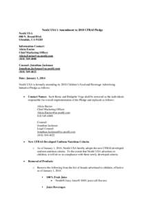 Nestlé USA’s Amendment to 2010 CFBAI Pledge Nestlé USA 800 N. Brand Blvd. Glendale, CA[removed]Information Contact: Alicia Enciso