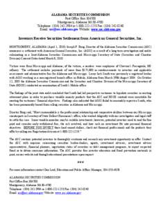 ALABAMA SECURITIES COMMISSION Post Office Box[removed]Montgomery, Alabama[removed]Telephone: ([removed]or[removed]Fax: ([removed]Email: [removed] Website: www.asc.alabama.gov