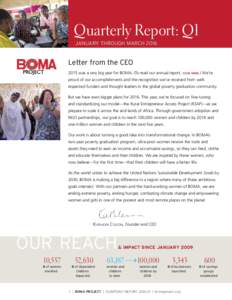 Quarterly Report: Q1 JANUARY THROUGH MARCH 2016 Letter from the CEO 2015 was a very big year for BOMA. (To read our annual report, click here.) We’re proud of our accomplishments and the recognition we’ve received fr