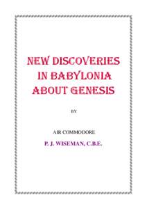 NEW DISCOVERIES IN BABYLONIA ABOUT GENESIS BY  AIR COMMODORE