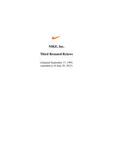 s NIKE, Inc. Third Restated Bylaws (Adopted September 17, 1995; amended as of June 20, 2013)