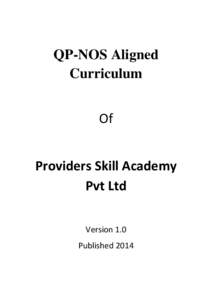 QP-NOS Aligned Curriculum Of Providers Skill Academy Pvt Ltd Version 1.0