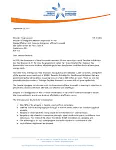 September 21, 2012  Minister Craig Leonard Minister of Energy and Minister responsible for the Energy Efficiency and Conservation Agency of New Brunswick 618 Queen Street 3rd Floor, Suite 4
