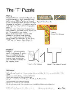 The “T” Puzzle History The earliest known example of a T puzzle was