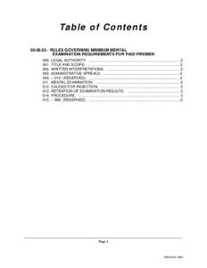 Ta b l e o f C o n t e n t s[removed]RULES GOVERNING MINIMUM MENTAL EXAMINATION REQUIREMENTS FOR PAID FIREMEN 000. LEGAL AUTHORITY. .....................................................................................