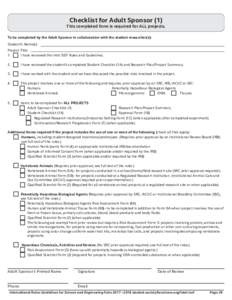 Checklist for Adult Sponsor (1)  This completed form is required for ALL projects. To be completed by the Adult Sponsor in collaboration with the student researcher(s): Student’s Name(s): Project Title: