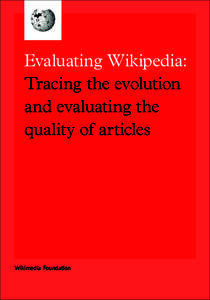 Evaluating Wikipedia: Tracing the evolution and evaluating the quality of articles  Wikimedia Foundation