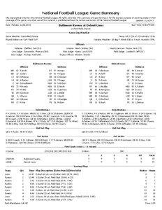 National Football League Game Summary NFL Copyright © 2013 by The National Football League. All rights reserved. This summary and play-by-play is for the express purpose of assisting media in their coverage of the game; any other use of this material is prohibited without the written permission of the National Football League.