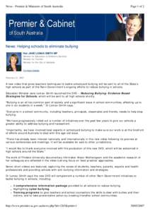 News - Premier & Ministers of South Australia  Page 1 of 2 News: Helping schools to eliminate bullying Hon JANE LOMAX-SMITH MP