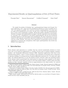 Experimental Results on Quadrangulations of Sets of Fixed Points Prosenjit Bose∗ Suneeta Ramaswami†  Godfried Toussaint‡