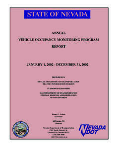 STATE OF NEVADA ANNUAL VEHICLE OCCUPANCY MONITORING PROGRAM REPORT  JANUARY 1, [removed]DECEMBER 31, 2002