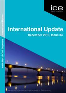 December 2013, Issue 34  Institution of Civil Engineers International Update