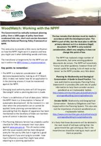 WTPL/ Glyn Satterley  WoodWatch: Working with the NPPF The Government has radically reviewed planning policy. Over a 1000 pages of policy have been condensed into one, short and concise document