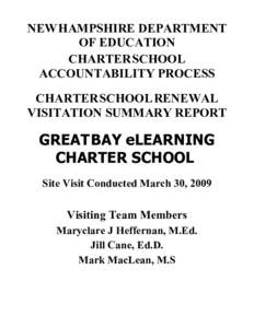 NEW HAMPSHIRE DEPARTMENT OF EDUCATION CHARTER SCHOOL ACCOUNTABILITY PROCESS CHARTER SCHOOL RENEWAL VISITATION SUMMARY REPORT