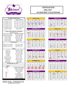 SHINER ISDACADEMIC CALENDAR Six Weeks Grading Periods  AUGUST 2016