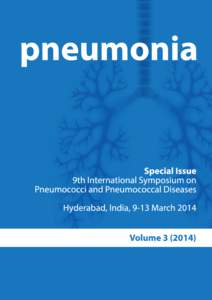 pneumonia EDITORIAL TEAM Editorial Board Professor Michael Alpers, Australia Dr Antonio Anzueto, United States Dr Steven Black, United States Dr Debby Bogaert, The Netherlands