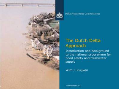 1  The Dutch Delta Approach Introduction and background to the national programme for