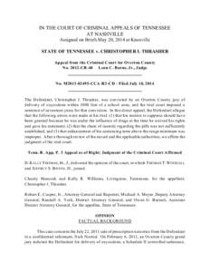 IN THE COURT OF CRIMINAL APPEALS OF TENNESSEE AT NASHVILLE Assigned on Briefs May 20, 2014 at Knoxville STATE OF TENNESSEE v. CHRISTOPHER I. THRASHER Appeal from the Criminal Court for Overton County No[removed]CR-48 Leon 