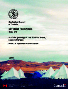 Geological Survey of Canada CURRENT RESEARCH 2002-E15 Surficial geology of the Scotian Slope,