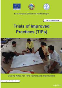 FAO European Union Food Facility Project  FAO EU FFP-N 04 Trials of Improved Practices (TIPs)