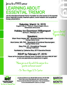 Join us for a FREE seminar  Learning About Essential Tremor  Join the International Essential Tremor Foundation for a free seminar on the essential