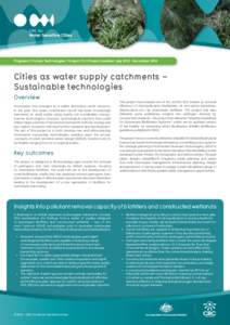 Program C: Future Technologies | Project C1.1 | Project duration: July[removed]December[removed]Cities as water supply catchments – Sustainable technologies Overview Stormwater has emerged as a viable alternative water re