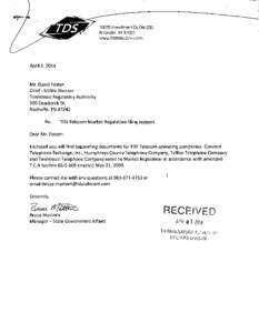 10025 Investment Dr, Ste 200 Knoxville, TN 37932www.tdstelecom.com April 2, 2014  Mr. David Foster