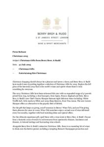 Press Release Christmas 2013 Subject: Christmas Gifts from Berry Bros. & Rudd Date: 31 July 2013 —