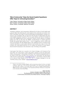 ‘More Community!’ Does the Social Capital Hypothesis Offer Hope for Untrusting Societies?1 Toby Fattore, University of New South Wales Nick Turnbull, University of New South Wales Shaun Wilson, Australian National Un