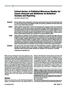 ARTICLE  Critical Review of Published Microarray Studies for Cancer Outcome and Guidelines on Statistical Analysis and Reporting Alain Dupuy, Richard M. Simon