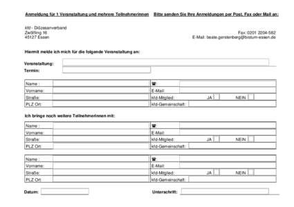 Anmeldung für 1 Veranstaltung und mehrere Teilnehmerinnen  Bitte senden Sie Ihre Anmeldungen per Post, Fax oder Mail an: kfd - Diözesanverband Zwölfling 16