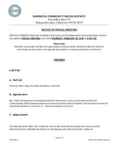 MAMMOTH COMMUNITY WATER DISTRICT Post Office Box 597 Mammoth Lakes, CaliforniaNOTICE OF SPECIAL MEETING NOTICE IS HEREBY GIVEN that the Board of Directors of the Mammoth Community Water District has called a 