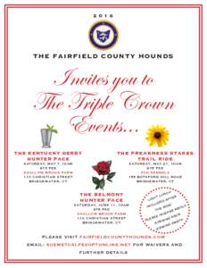 2016  THE FAIRFIELD COUNTY HOUNDS Invites you to The Triple Crown