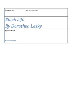 Wave	Books,	2010.																																												ISBN:	978[removed]Black	Life By	Dorothea	Lasky Paperback.		$14.00