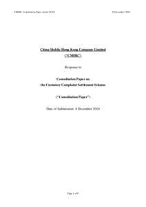 CMHK: Consultation Paper on the CCSS  8 December 2010 China Mobile Hong Kong Company Limited (“CMHK”)