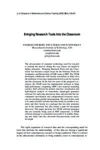 Jl. of Computers in Mathematics and Science Teaching[removed]), [removed]Bringing Research Tools Into the Classroom Charles Shubert, Ivica Ceraj AND Justin Riley Massachusetts Institute of Technology, USA cshubert@mit