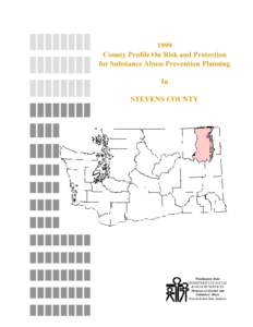 1999 County Profile On Risk and Protection for Substance Abuse Prevention Planning In STEVENS COUNTY