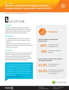 Case Study  Marchex and DoubleClick helped Location3 increase monthly conversation volume by 83% Professional Services | Marchex Call Analytics